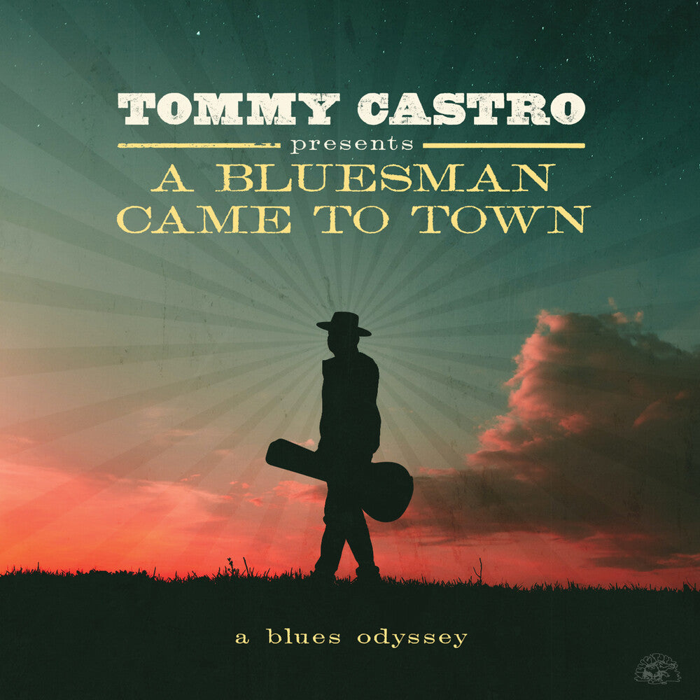 Tommy Castro Presents A Bluesman Came To Town [CD]
