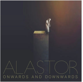 the album cover for Alastor - Onwards & Downwards