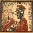 the album cover for Rosco Gordon - No Dark In America (Gate)