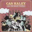 the album cover for Cas Haley - All The Right People