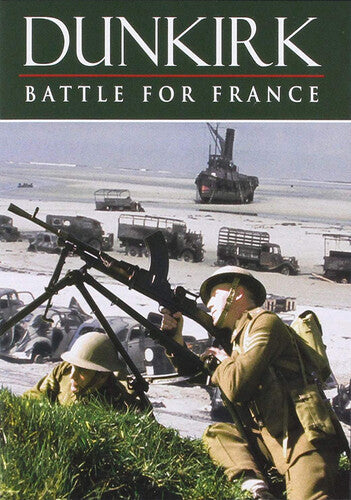 Dunkirk The Battle For France - Dunkirk The Battle For France - DVD