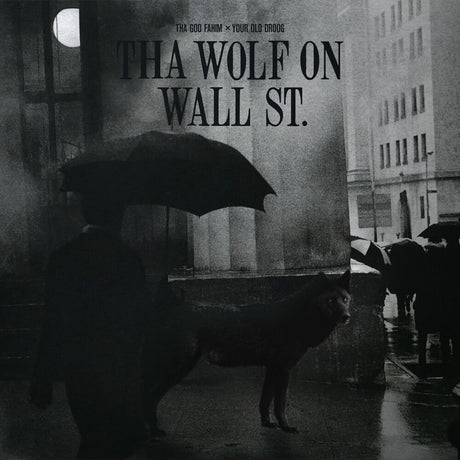 the album cover for Tha God Fahim / Your Old Droog - Tha Wolf On Wall St.