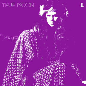 the album cover for True Moon - Ii