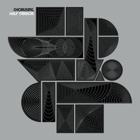 the album cover for Chorusing - Half Mirror