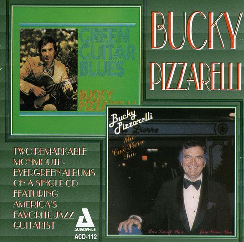 Bucky Pizzarelli - Green Guitar Blues/Cafe Pierre [CD]