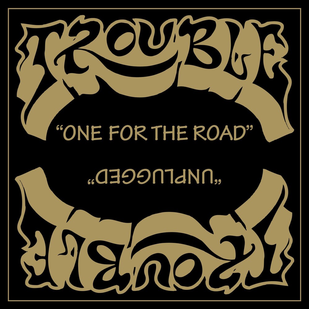 the album cover for Trouble - One For The Road (2021 Remaster)