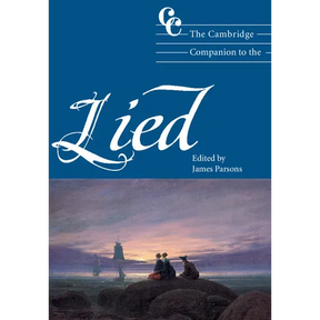 The Cambridge Companion to the Lied