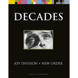 Joy Division + New Order: Decades