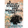 A Really Strange and Wonderful Time: The Chapel Hill Music Scene: 1989-1999
