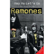 Hey Ho Let's Go: The Story of the Ramones