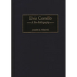Elvis Costello: A Bio-Bibliography