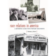 Race Relations in America: A Reference Guide with Primary Documents