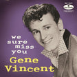 the album cover for Gene Vincent - We Sure Miss You (W/Cd) (10in) [With Booklet]