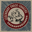 the album cover for The Legendary Shack Shakers - Cockadoodledeux