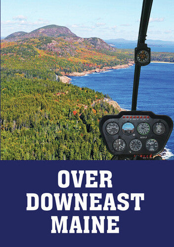 Over Downeast Maine - Over Downeast Maine - DVD