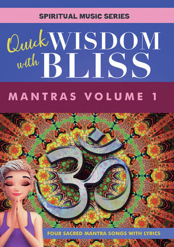 Quick Wisdom With Bliss: Mantras 1 - Quick Wisdom With Bliss: Mantras 1 - DVD