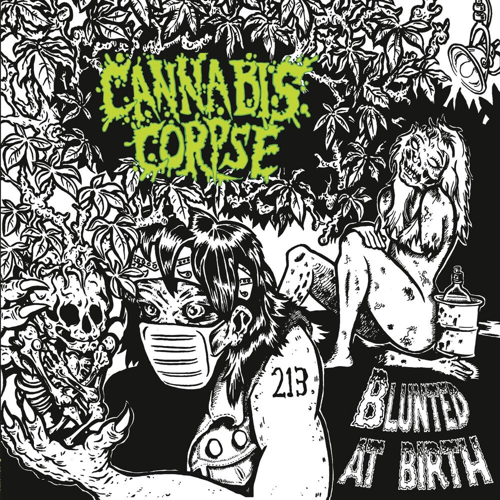 the album cover for Cannabis Corpse - Blunted At Birth [Limited Edition LP]