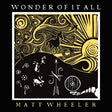 the album cover for Matt Wheeler - Wonder Of It All