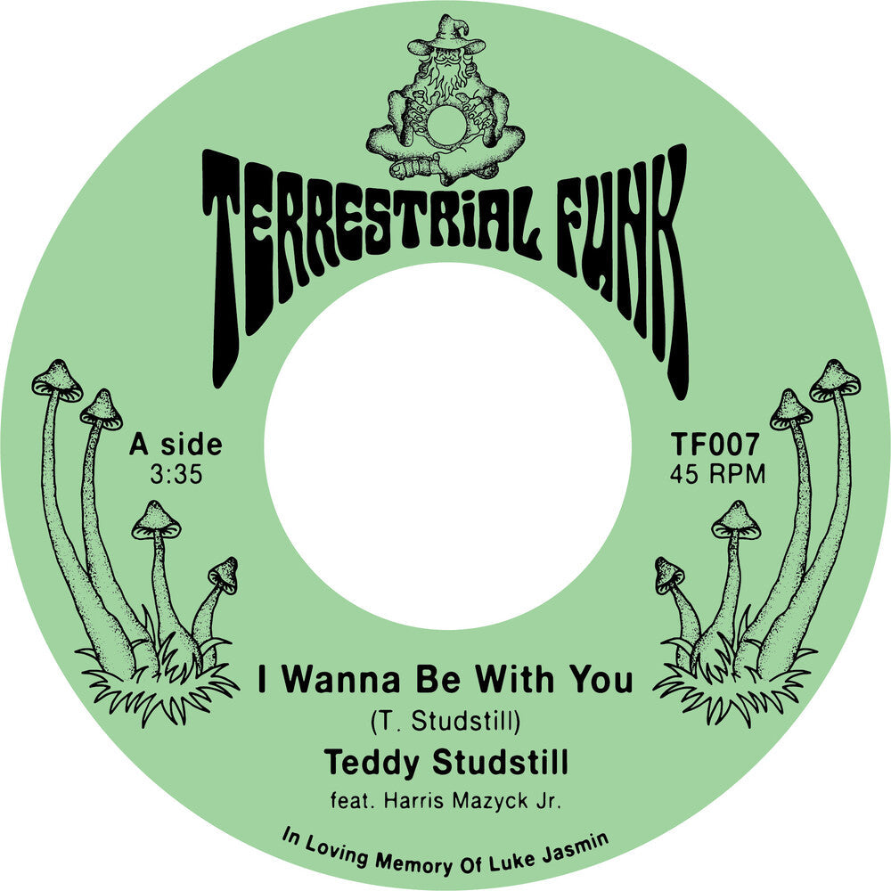 Teddy Studstill - I Wanna Be With You / There Comes A Time [7" Vinyl]