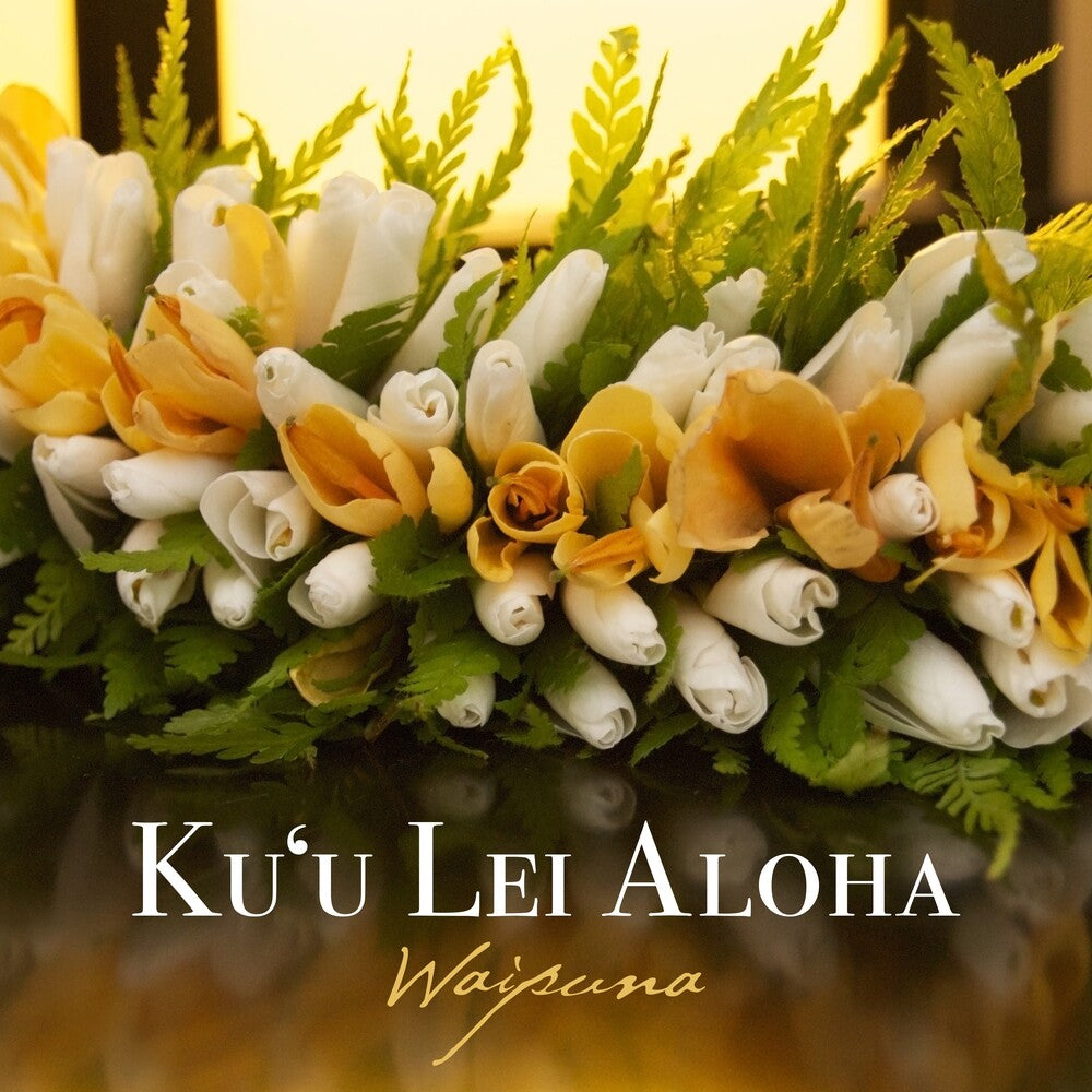 Waipuna - Ku'u Lei Aloha [CD]