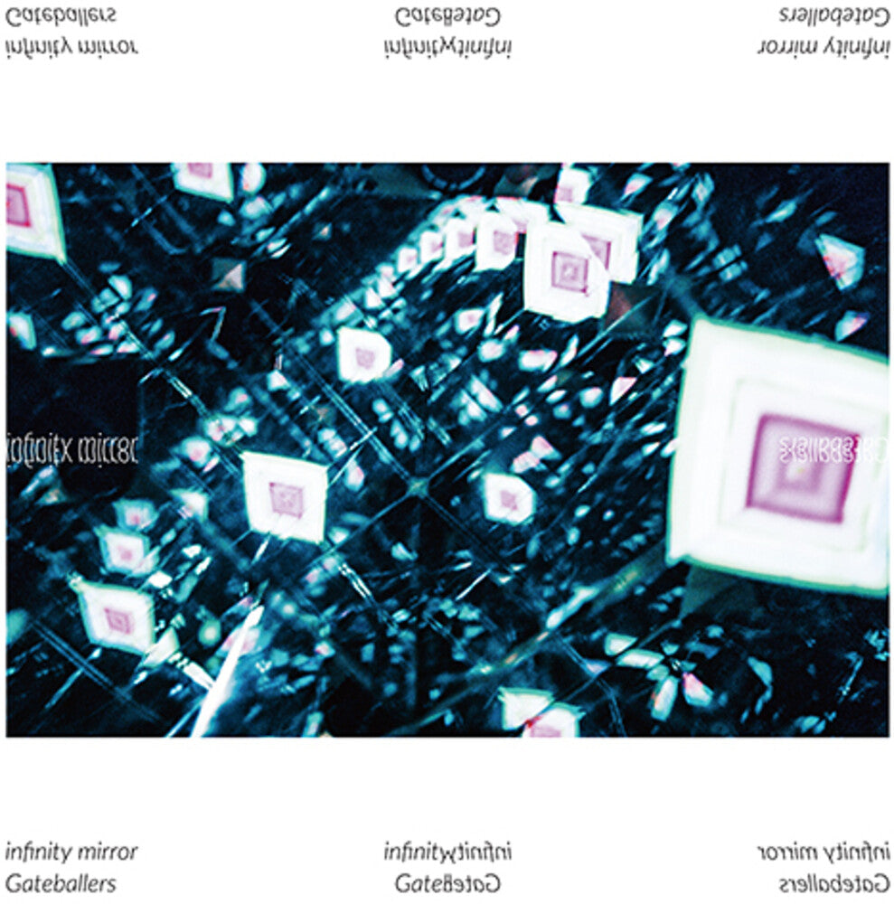 the album cover for Gateballers - Infinity Mirror