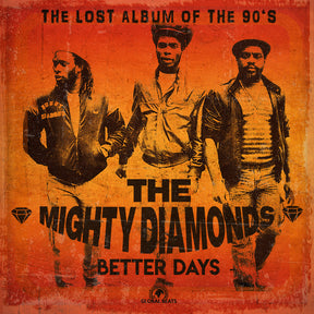 the album cover for Mighty Diamonds - Better Days (Uk)