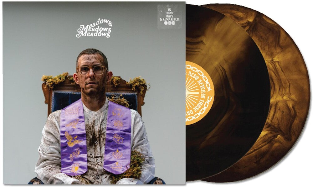 the album cover for The Meadows - In Those Days & Also After