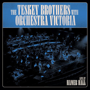 the album cover for Teskey Brothers & Orchestra Victoria - Live At Hamer Hall (Blue) [Colored Vinyl] (Gate) [180 Gram]