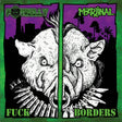 the album cover for Potbelly / Marjinal - Fuck Borders