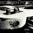 the album cover for Robben Ford - Pure