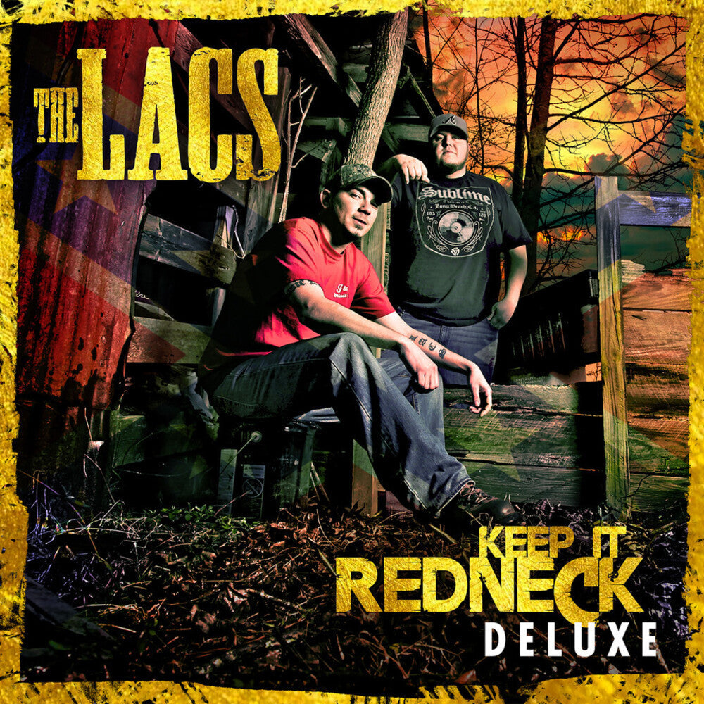Lacs - Keep It Redneck: Deluxe [Deluxe]