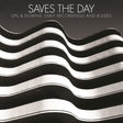 the album cover for Saves The Day - Ups & Downs: Early Recordings And B-Sides