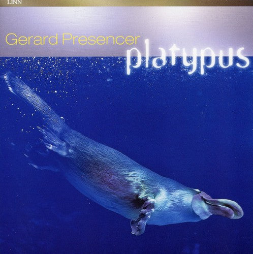 Presencer,gerard - Platypus - Super Audio CD