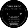 the album cover for Anushka - Bad Weather / Str4ta Remix