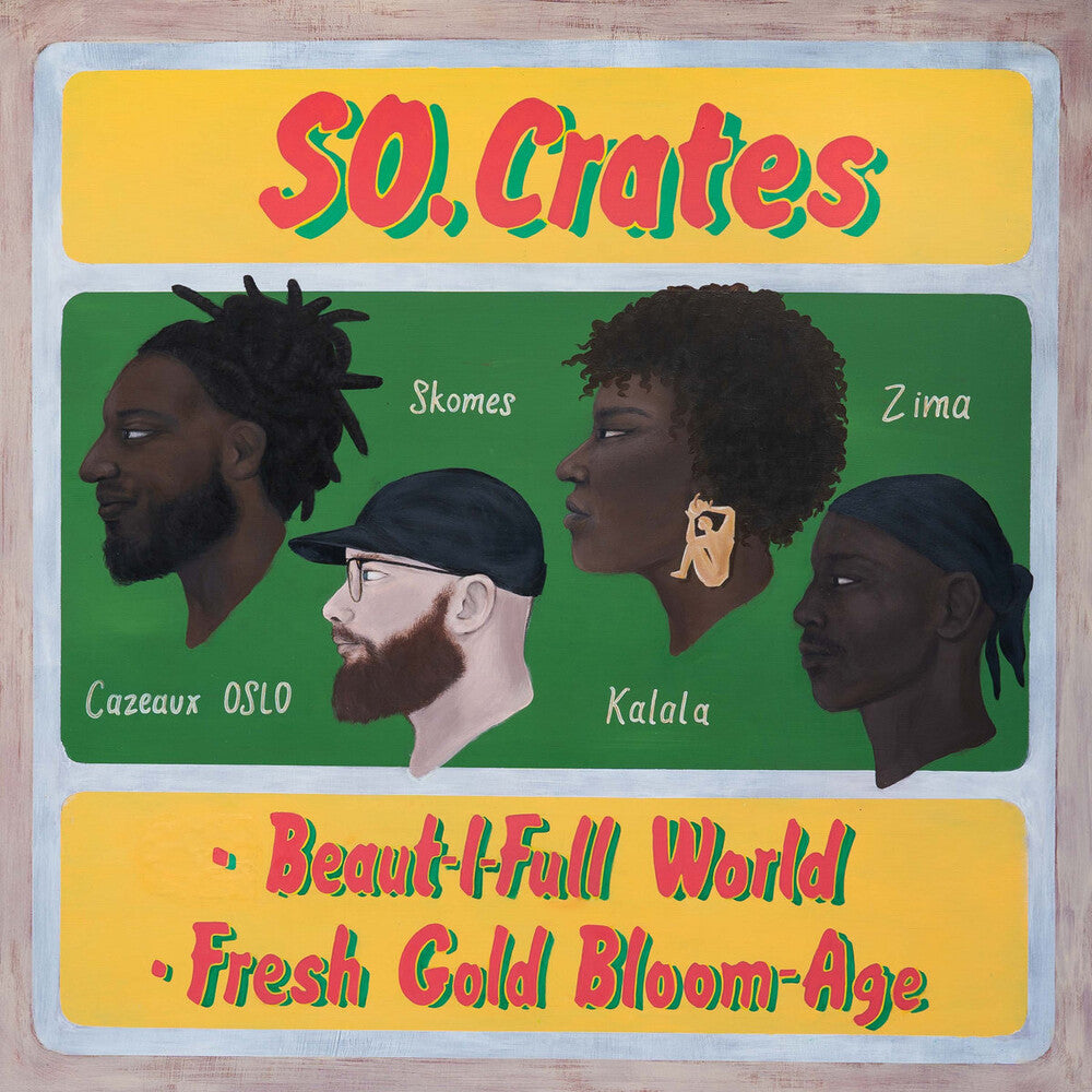 SO.Crates - Beaut-I-Full World / Fresh Gold Bloom-Age [12" Vinyl]