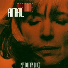 the album cover for Marianne Faithfull - Twentieth Century Blues (Ger)