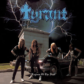 the album cover for Tyrant - Legions Of The Dead (Blue) [Colored Vinyl]