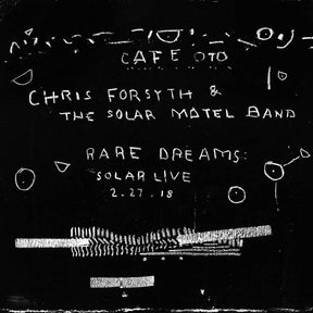 the album cover for Chris Forsyth  / Solar Motel Band - Rare Dreams: Solar Live 2