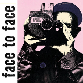 the album cover for Face To Face - No Way Out But Through