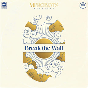 the album cover for MF Robots - Break The Wall