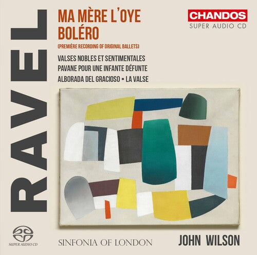 Ravel / Sinfonia Of London / Wilson - Orchestral Works - Super Audio CD