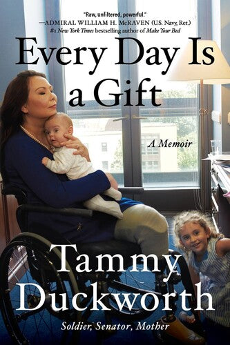 Duckworth,tammy - Every Day Is A Gift - Books