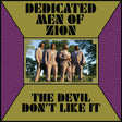 the album cover for Dedicated Men of Zion - Devil Don't Like It