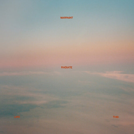 the album cover for Warpaint - Radiate Like This [LP]