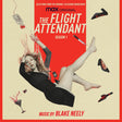 the album cover for Blake Neely - Flight Attendant: Season 1 / Tv O.S.T.