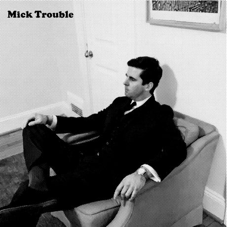 the album cover for Mick Trouble - It's Mick Troubles Second Lp