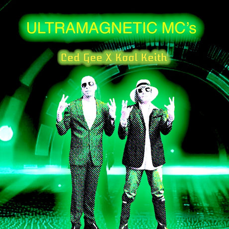 the album cover for Ultramagnetic MCs - Ced G X Kool Keith