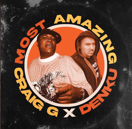 the album cover for Craig G X Denku - Most Amazing
