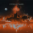 the album cover for Cities Of Mars - Cities Of Mars