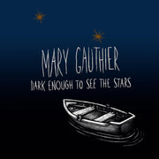 the album cover for Mary Gauthier - Dark Enough to See the Stars [LP]